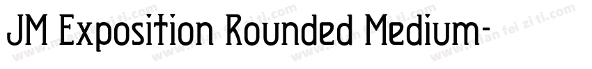 JM Exposition Rounded Medium字体转换